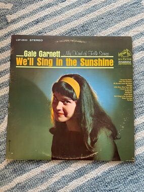 3/$50 Gale Garnett "We'll Sing in the Sunshine" Vinyl LP - 60’s Folk Music